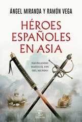 Héroes españoles en Asia Héroes españoles en Asia