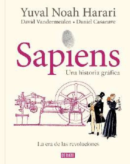 Sapiens. Una historia gr&aacute;fica (volumen 4)
