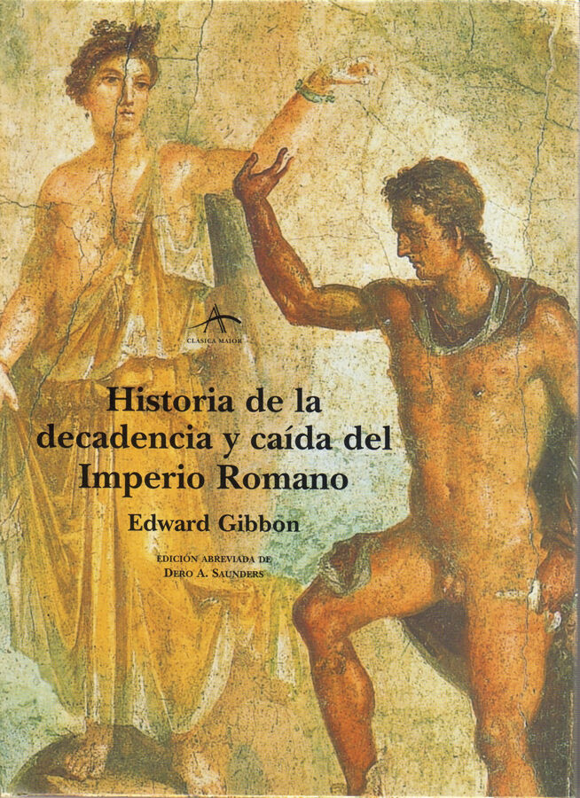 Historia de la decadencia y ca&iacute;da del Imperio Romano