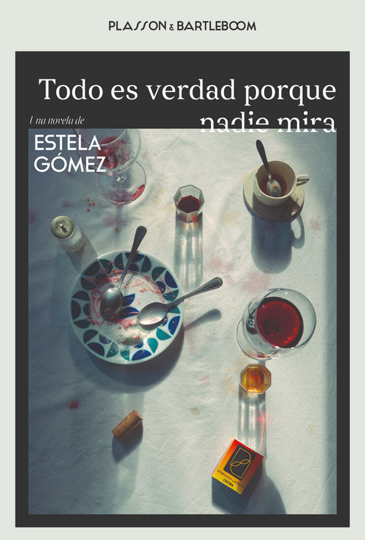 Todo es verdad porque nadie mira