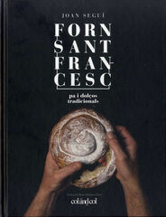 Fonr Sant Francesc. Pa i dolços tradicionals