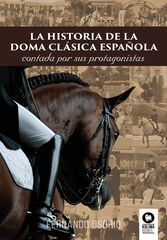 La historia de la doma clásica española La historia de la doma clásica española