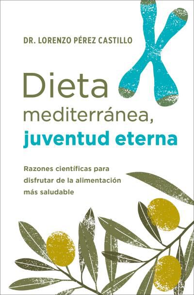 Dieta mediterr&aacute;nea, juventud eterna