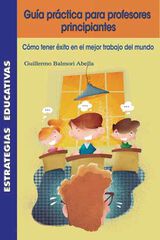 Guía práctica para profesores principiantes Guía práctica para profesores principiantes