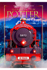 Generación Potter. Un viaje por el mundo mágico y su comunidad fan Generación Potter. Un viaje por el mundo mágico y su comunidad fan