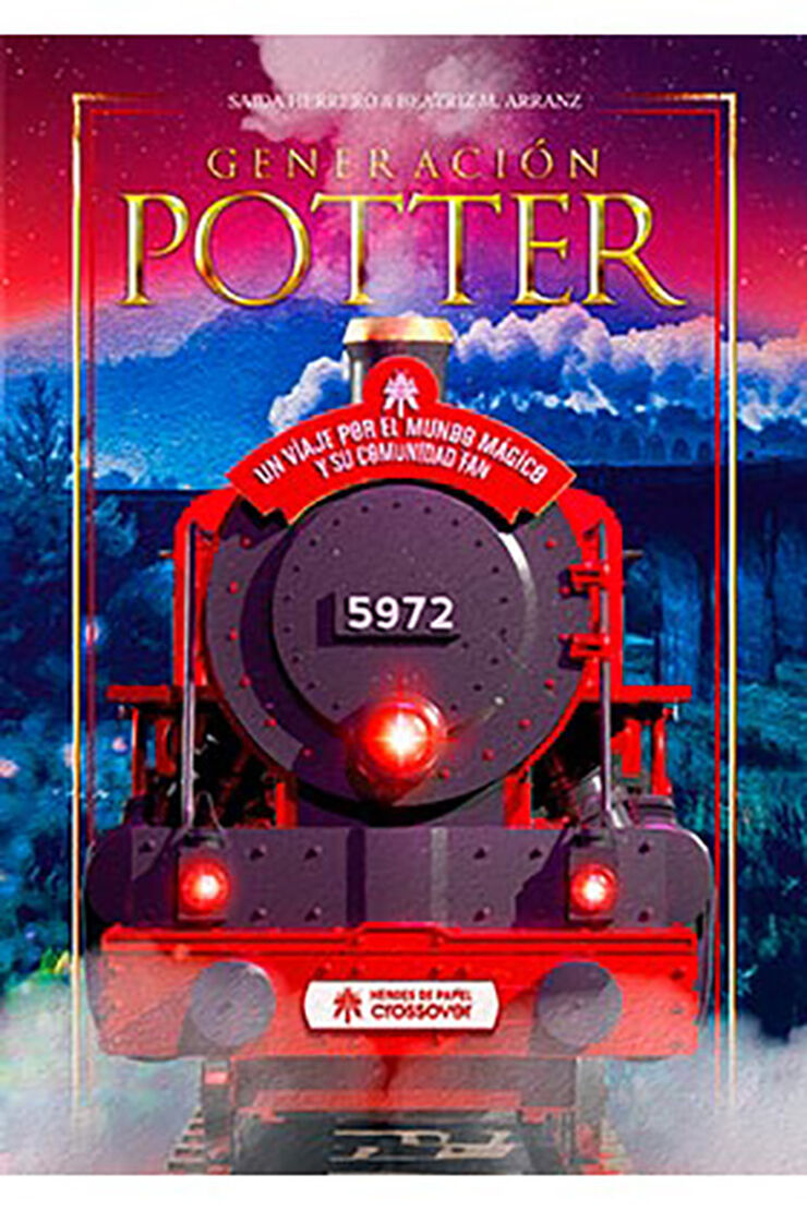 Generación Potter. Un viaje por el mundo mágico y su comunidad fan