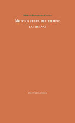 Motivos fuera del tiempo: las ruinas