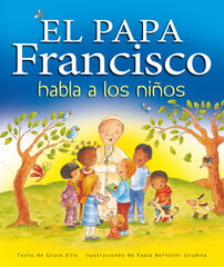 El papa francisco habla a los niños