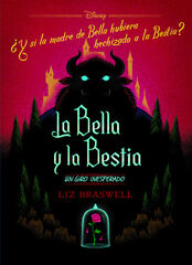 La Bella y la Bestia. Un giro inesperado La Bella y la Bestia. Un giro inesperado