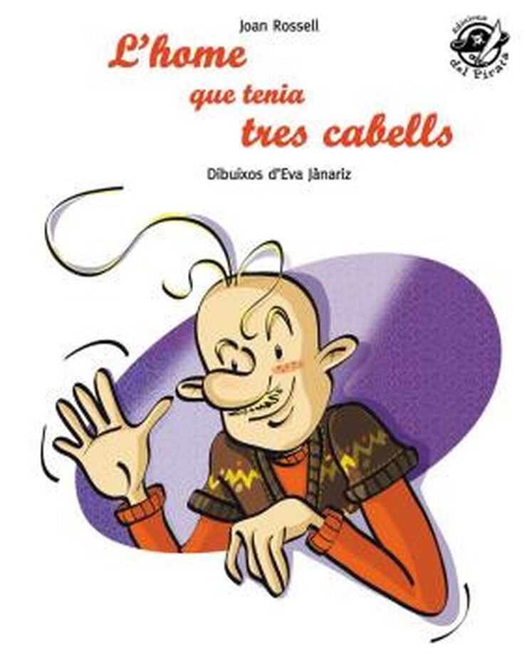 Home que tenia tres cabells, L'