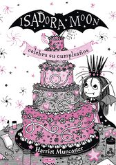 Isadora Moon 3. Isadora Moon celebra su cumpleaños (edición especial)