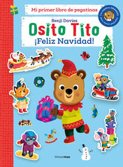 Osito Tito. Mi primer libro de pegatinas. ¡Feliz Navidad! Osito Tito. Mi primer libro de pegatinas. ¡Feliz Navidad!