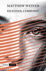 Heather, l'obsessi&oacute;