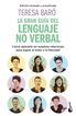 La gran guía del lenguaje no verbal La gran guía del lenguaje no verbal
