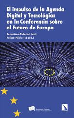 El impulso de la Agenda Digital y Tecnológica en la Conferencia sobre el Futuro de Europa El impulso de la Agenda Digital y Tecnológica en la Conferencia sobre el Futuro de Europa