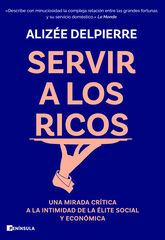 Servir a los ricos Servir a los ricos