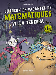 Vil&middot;la Tenebra. Quadern de vacances de matem&agrave;tiques. 1r de prim&agrave;ria