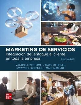 Marketing de servicios. Integraci&oacute;n del enfoque al cliente en toda la empresa