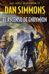 El ascenso de Endymion (Los cantos de Hyperion Vol. IV) El ascenso de Endymion (Los cantos de Hyperion Vol. IV)