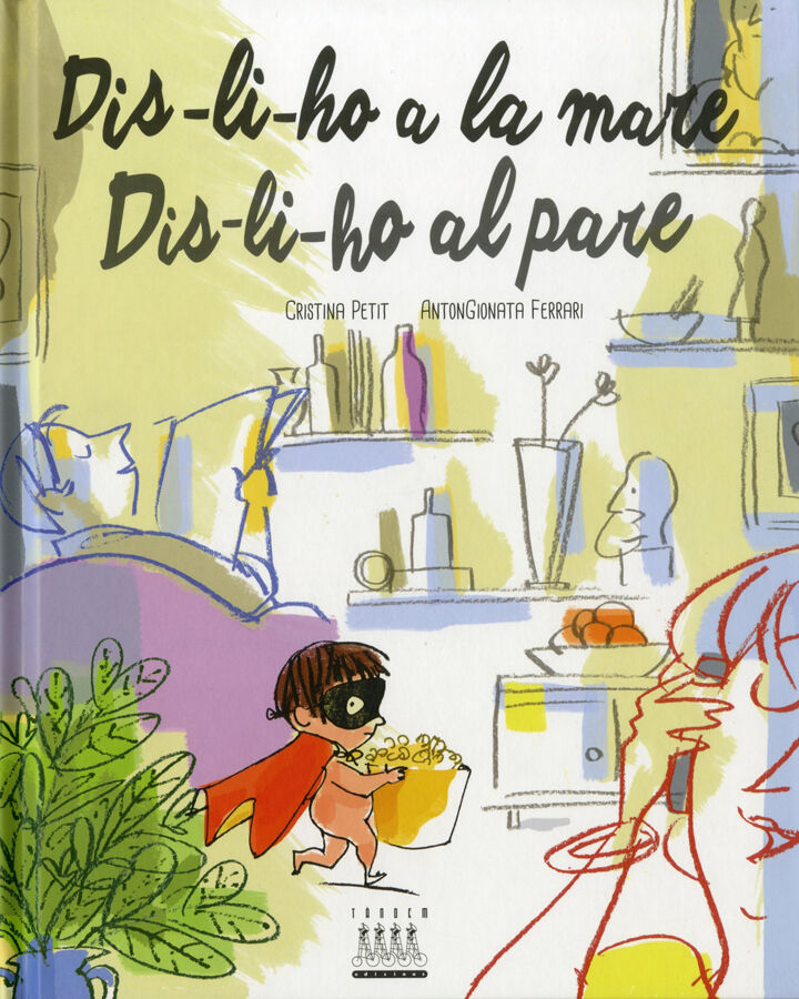 Dis-li-ho a la mare. Dis-li-ho al pare