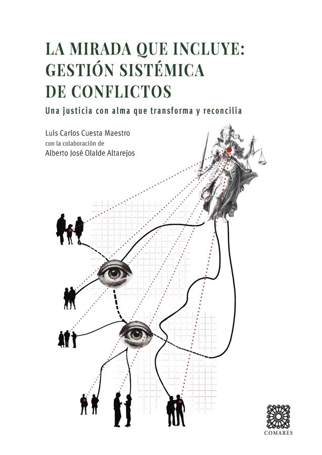 La mirada que incluye: gesti&oacute;n sist&eacute;mica de conflictos