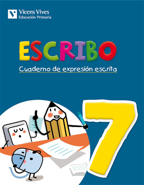 Escribo 7 Expresi&oacute;n Escrita 4&ordm; Primaria