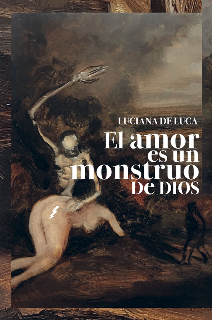 El amor es un monstruo de Dios