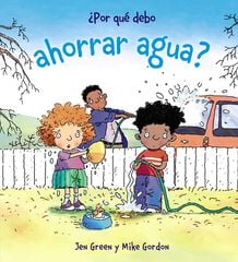 ¿Por qué debo ahorrar agua? ¿Por qué debo ahorrar agua?