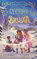 Secret de bruixa 2 - El campament de fetilleria Secret de bruixa 2 - El campament de fetilleria