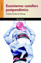 Ecosistemes castellers postpandèmics Ecosistemes castellers postpandèmics