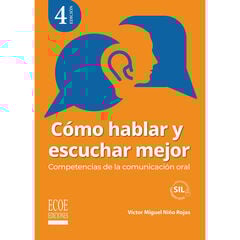 Cómo hablar y escuchar mejor Cómo hablar y escuchar mejor