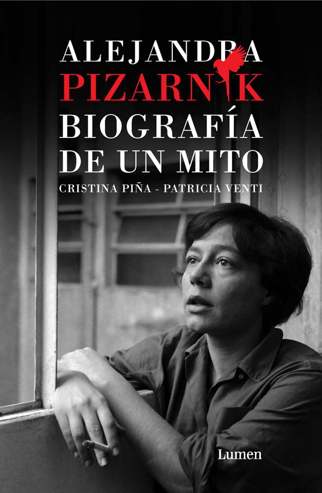 Alejandra Pizarnik. Biograf&iacute;a de un mito