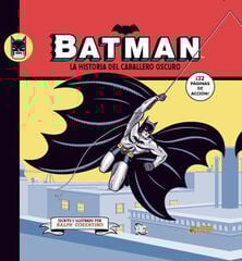 Batman. La historia del Caballero Oscuro Batman. La historia del Caballero Oscuro
