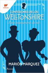 Para enamorarte de mi (Confesiones de los Welltonshire 3) Para enamorarte de mi (Confesiones de los Welltonshire 3)