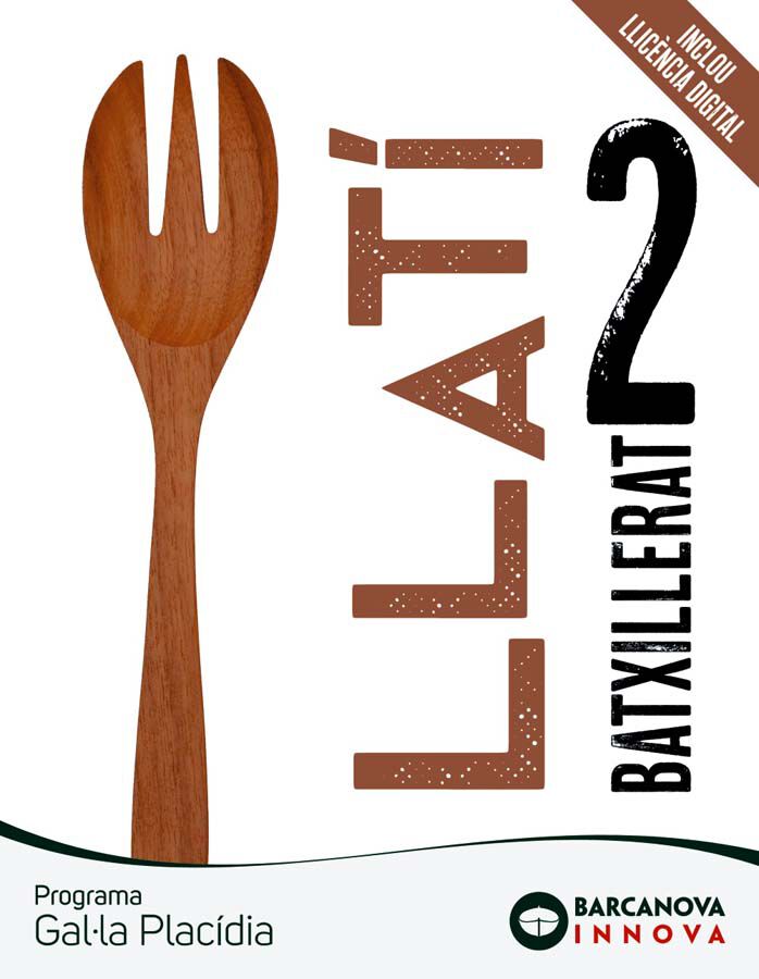 Gal&middot;La Plac&iacute;dia 2 Batxillerat. Llat&iacute;