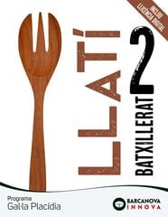 Gal&middot;La Plac&iacute;dia 2 Batxillerat. Llat&iacute;