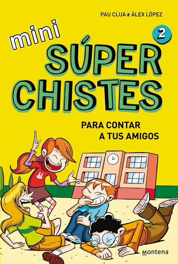 S&uacute;per chistas para contar a tus amigos (Mini S&uacute;perchistes 2)