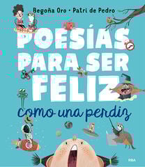 Poesías para ser feliz como una perdiz Poesías para ser feliz como una perdiz