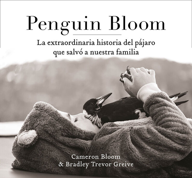 Penguin Bloom: La extraordinaria histori