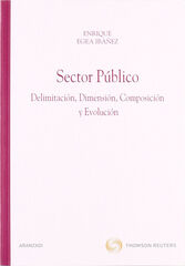 Sector P&uacute;blico: Delimitaci&oacute;n, dimensi&oacute;n, composici&oacute;n y evoluci&oacute;n.
