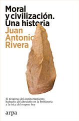 Moral y civilización. Una historia Moral y civilización. Una historia