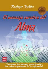 El Mensaje curativo del alma El Mensaje curativo del alma