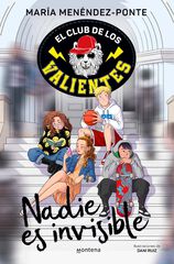 El Club de los Valientes 1 Nadie es invisible El Club de los Valientes 1 Nadie es invisible