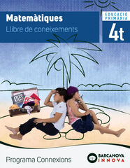 Matemàtiques 4t Prim. Llibre coneix. Conn.