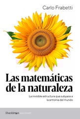 Las matemáticas de la naturaleza Las matemáticas de la naturaleza