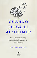 Cuando llega el Alzheimer Cuando llega el Alzheimer
