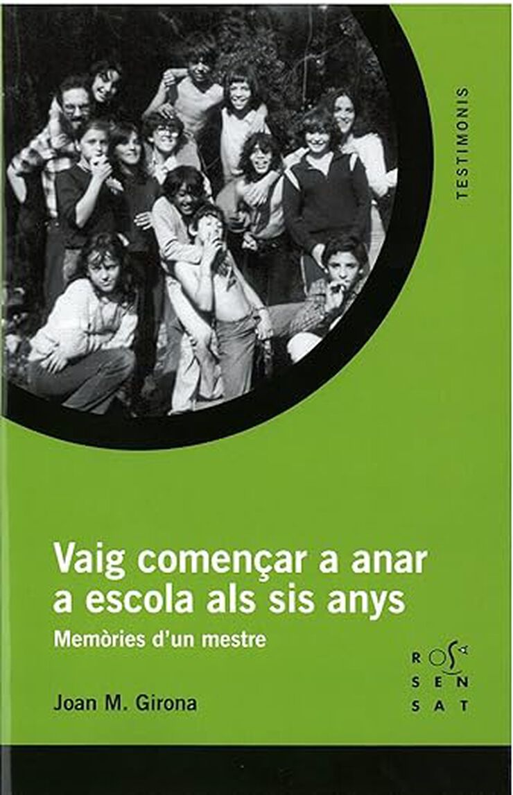 'Vaig començar a anar a l''escola als sis anys'