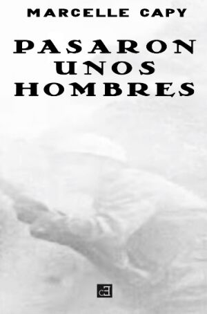 Pasaron unos hombres