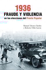 1936. Fraude y violencia en las eleccion 1936. Fraude y violencia en las eleccion