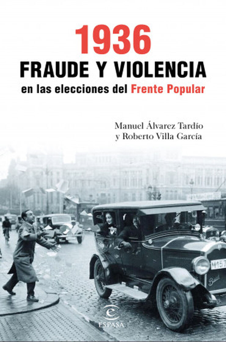 1936. Fraude y violencia en las eleccion